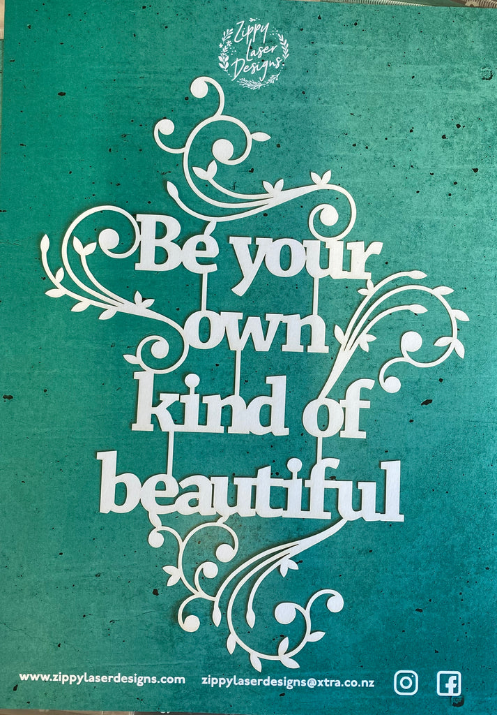 Quotes - Be your own Kind of beautiful